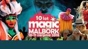 X edycja Magic Malbork już 10-11 sierpnia!
