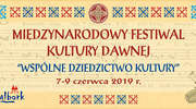 Międzynarodowy Festiwal Kultury Dawnej 7-9 czerwca 2019