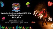 Światełko do nieba - pokaz FIRESHOW w wykonaniu grupy Wataha
