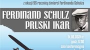 Ferdinand Schulz Pruski Ikar - 14 czerwca wystawa w Muzeum Miasta Malborka