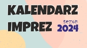 Kalendarz Imprez - sezon 2024