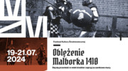 Oblężenie Malborka – poznaj szczegóły programu