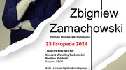 Zbigniew Zamachowski gościem specjalnym XIX Ogólnopolskiego Konkursu Wokalnego Twórczości Polskiej "Wielcy Nieobecni”