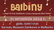 Koncerty Jubileuszowe na 40-lecie „Balbin” w bajkowej odsłonie