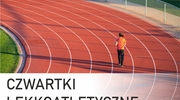 Czwartki Lekkoatletyczne powracają