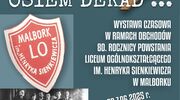 Wystawa na 80. rocznicę ILO w Malborku - "Osiem dekad..."