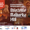 Oblężenie Malborka - Festiwal Kultury Średniowiecznej