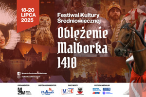 Oblężenie Malborka - Festiwal Kultury Średniowiecznej