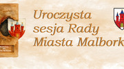 Uroczysta sesja Rady Miasta Malborka