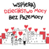 Ogólnopolska kampania Dzieciństwo bez Przemocy 2025