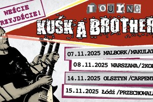 Koncert Kuśka Brothers - 7 listopada