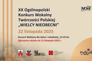  XX Ogólnopolski Konkurs Wokalny Twórczości Polskiej "Wielcy Nieobecni"
