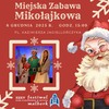 Miejska Zabawa Mikołajkowa w Malborku