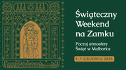 „Świąteczny Weekend na Zamku” pełen atrakcji