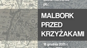 "Malbork przed Krzyżakami" promocja książki Jacka Albrechta
