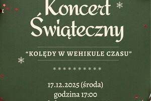 Koncert Świąteczny „Kolędy w wehikule czasu”