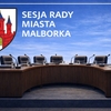 XXVIII sesja Rady Miasta Malborka