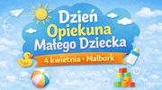 4 kwietnia - Dzień Opiekuna Małego Dziecka 