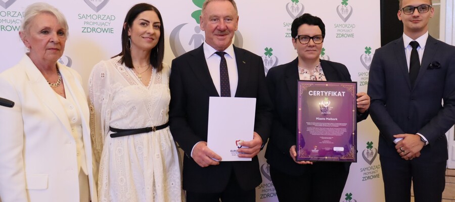Miasto Malbork otrzymało Certyfikat "Samorząd Promujący Zdrowie" oraz Wyróżnienie Nadzwyczajne „Laur Kompetencji Społecznych”.
