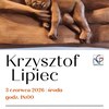 Galeria NOVA zaprasza na spotkanie ze sztuką Krzysztofa Lipca