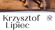 Galeria NOVA zaprasza na spotkanie ze sztuką Krzysztofa Lipca