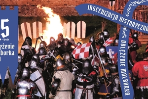 Oblężenie Malborka - wielka inscenizacja historyczna