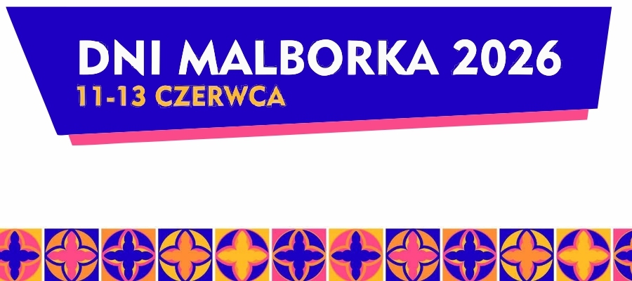Dni Malborka 2026 - historia, muzyka i rodzinna zabawa