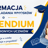 Informacja w sprawie składania wniosków o stypendium dla uzdolnionych uczniów