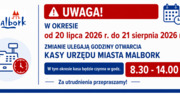 Od 20 lipca zmieniają się godziny pracy Kasy Urzędu Miasta Malborka
