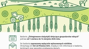 „Zintegrowane statystyki dotyczące gospodarstw rolnych” - ruszają badania GUS