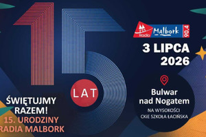Radio Malbork kończy 15 lat. Urodzinowe świętowanie na Bulwarze
