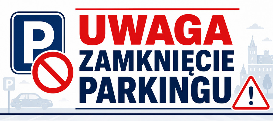 Uwaga! Zamknięcie parkingu na Kościuszki