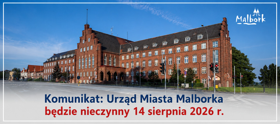 Urząd Miasta Malborka będzie nieczynny 14 sierpnia 2026 r.