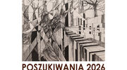 Wystawa "POSZUKIWANIA 2026"