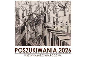 Wystawa "POSZUKIWANIA 2026"