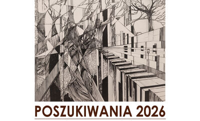 Wystawa "POSZUKIWANIA 2026"