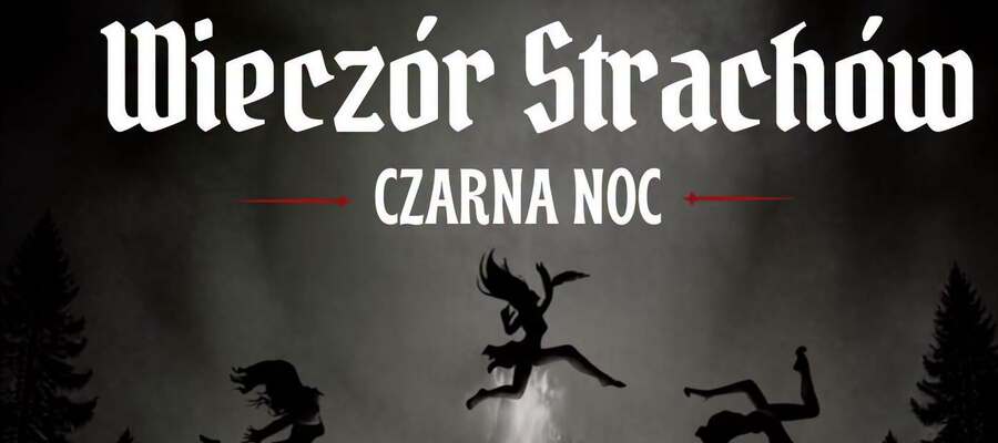 Wieczór Strachów – Czarna Noc w Malborku